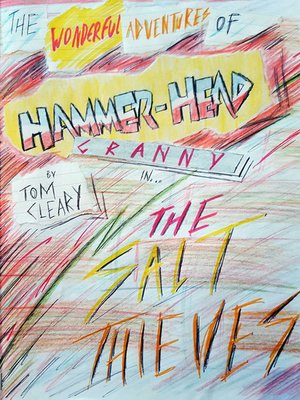 cover image of The Wonderful Adventures of Hammerhead Granny in...The Salt Thieves